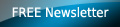 Sign up for our FREE Newsletter